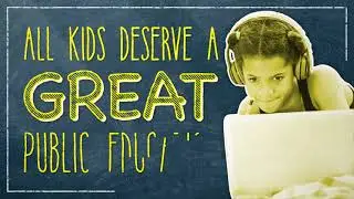 All Kids Deserve a Great Public Education That Put Them First