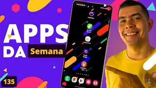 MELHORES APLICATIVOS DA SEMANA ED.135/ TOP 5 MELHORES APLICATIVOS/ SELEÇÃO DE APPS DA SEMANA!