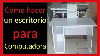 como hacer escritorio para computadora
