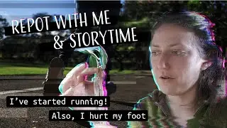 I've started running! In other news, I hurt my foot ... // Repot with me // storytime