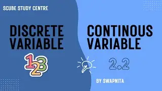 Discrete Variable and Continuous Variable