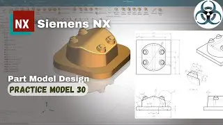 Siemens NX-Part modeling Example 30 for beginners.