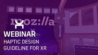 Haptic Design Guideline for VR/AR/MR (Eric Vezzoli at A11yVR webinar)