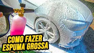 Como FAZER ESPUMA GROSSA para LAVAR O CARRO (FOAM CANNON, CANHÃO DE ESPUMA)