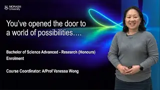 Bachelor of Science Advanced - Research (Honours) Enrolment Presentation