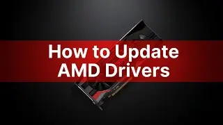 How to update AMD drivers in your pc