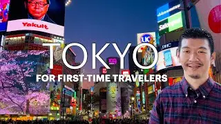 TOKYO: The Complete First-Timer's Guide to TRAINS and AREAS