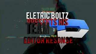 Eletric Boltz - Team PsQo Editor Resoonce #PsQoERC