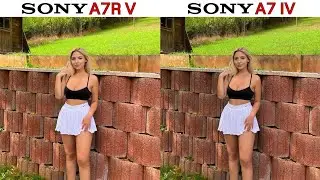 Sony A7R V vs Sony A7 IV Camera Test