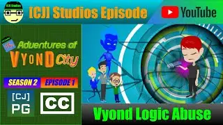 Vyond Logic Abuse | The Adventures of Vyond City (S2 E1) | [CJ] Studios