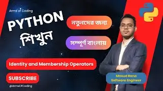 Identity and Membership Operators | 15 | Python Bangla Full Course