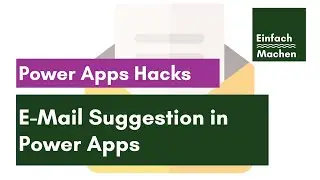 Power Apps Hacks | E-Mail suggestion using the Office 365 Users connection from Power Apps