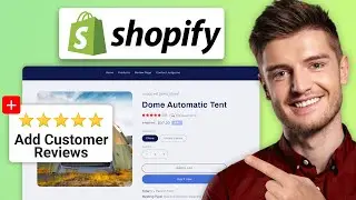 How to Add Customer Reviews to Your Shopify Store (2024) - Full Guide