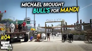 BUYING BULL'S FOR GALAXY COW MANDI 😍- [GOP] Ep #04 - GTA 5 MODS
