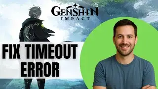 How To Fix Genshin Impact Connection Timed Out Error On PC