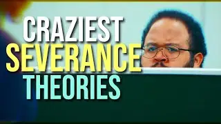 Insane Severance Theories That Could Be True *sorta*
