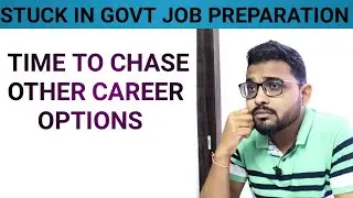 Stuck with Government Job Exams Preparation ? |  Build Career in Private Sector | Indian Youth