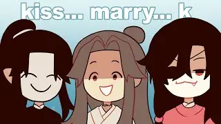 Kiss Marry K*LL TGCF Characters with @yiling_gaytriarch !