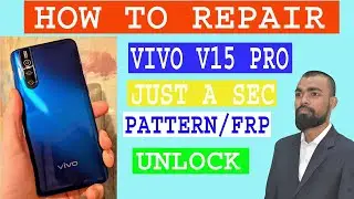 VIVO 15 PRO JUST A SEC/PATTERN UNLOCKFRP/HOW TO PATTERN UNLOCK VIVO V15 PRO/VIVO KA LOCK KESAI KHOLE