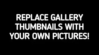 REPLACE GALLERY THUMBNAILS WITH BETTER PICTURES! | The Sims 4