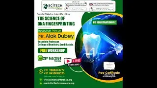 6th International Webinar   Tooth DNA for Identification The Science of DNA Fingerprinting