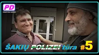 Šakių „POLIZEI'tūra“ #5  (PARAZITINIAI DARINIAI)
