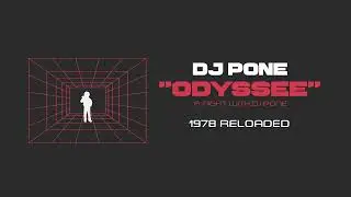DJ Pone - 1978 RELOADED (Audio) #OdysséeLive