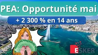 PEA: Opportunité mai 2024 (comment battre le CAC 40)