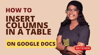 How to use Google Docs part 2 | Insert columns in tables