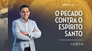 Tema 10: O pecado contra o Espírito Santo
