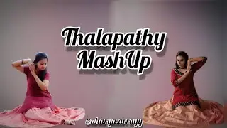 Thalapathy Mashup || Dance Cover || Aharya arrayy