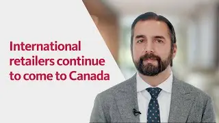 International retailers continue to come to Canada