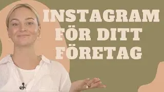 Hur fungerar Instagram - allt om företagskonton på Instagram