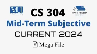 CS304 Mid Term Subjective | Mid-Term Preparation | Mid Term Past Papers | CS304 Solved Subjective