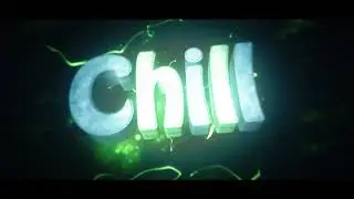 NEW CHILL INTRO STYLE!