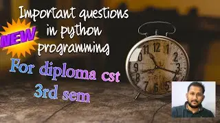 Python programming important questions 》cst 3rd sem》