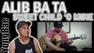 ALIP BA TA - Sweet Child O' Mine - Guns n' Roses (fingerstyle cover) | YongBae Reactions