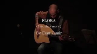 Flora - late night music by oud player Eran Zamir