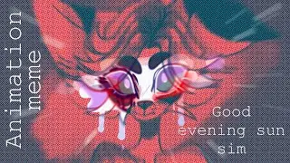 Good evening sun sim animation meme ⚠️flash warning ⚠️