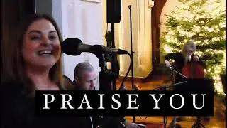 Praise You (Fatboy Slim cover) - Katie Hughes Wedding Singer