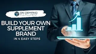 How To Easily Build Your Own Supplement Brand