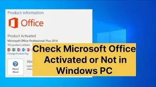 How to Check Microsoft Office is Activated or Not in Windows