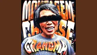 MONTAGEM CHINESE GRANDMA