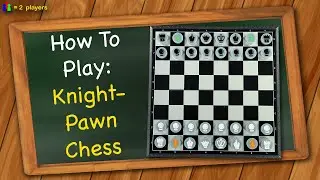 How to play Knight-Pawn Chess