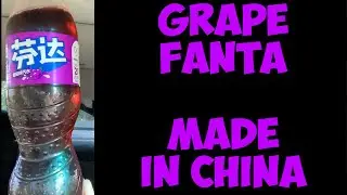 Fanta Grape Right From China… The Vanlife Review