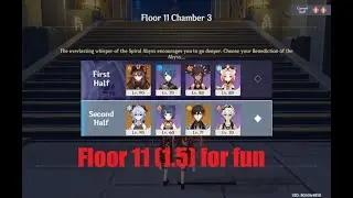 Floor 11 (Patch 1.5) for fun - 9 Stars | Genshin Impact