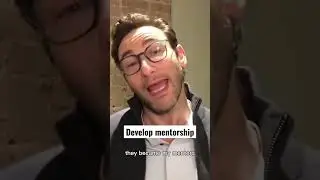 Develop mentorship | Simon Sinek