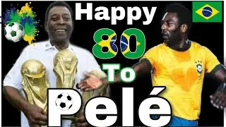 Happy Birthday To King Pele
