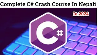 Complete C# in One Video  | c# crash course 2024 | c sharp course |c sharp full course playlist  in