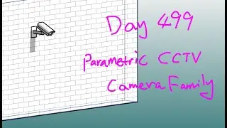 Everyday Revit (Day 499) - Parametric CCTV Camera Family